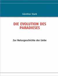 Die Evolution Des Paradieses