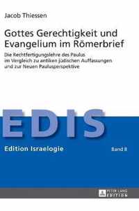 Gottes Gerechtigkeit Und Evangelium Im Roemerbrief