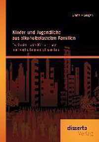 Kinder und Jugendliche aus alkoholbelasteten Familien