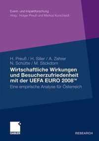 Wirtschaftliche Wirkungen und Besucherzufriedenheit mit der UEFA EURO 2008TM