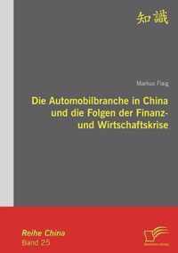 Die Automobilbranche in China und die Folgen der Finanz- und Wirtschaftskrise