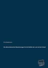 Die Althochdeutschen Bezeichnungen Fur Die Gefuhle Der Lust Und Der Unlust