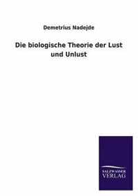 Die Biologische Theorie Der Lust Und Unlust