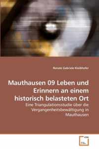 Mauthausen 09 Leben und Erinnern an einem historisch belasteten Ort