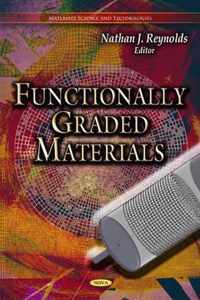 Functionally Graded Materials