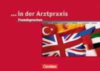 Medizinische Fachangestellte 1.-3. Ausbildungsjahr. Fremdsprachen in der Arztpraxis. Schülerbuch