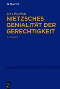 Nietzsches Genialitat der Gerechtigkeit