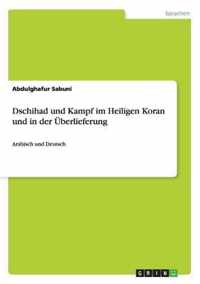 Dschihad und Kampf im Heiligen Koran und in der UEberlieferung