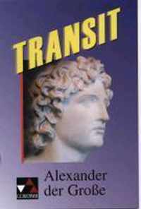 Transit 01. Alexander der Grosse