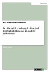 Der Wandel der Stellung der Frau in der Hochschulbildung des 20. und 21. Jahrhunderts