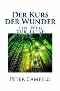 Der Kurs Der Wunder - Ein Weg Zur Liebe