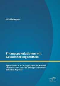 Finanzspekulationen mit Grundnahrungsmitteln