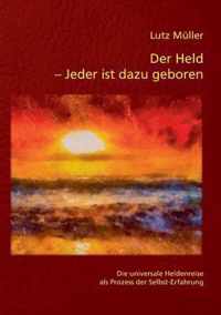 Der Held - Jeder ist dazu geboren