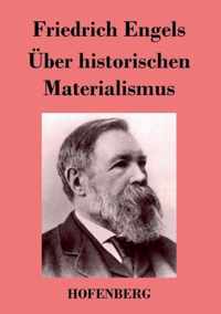 UEber historischen Materialismus