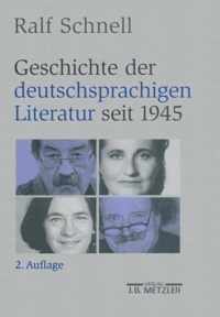 Geschichte der deutschsprachigen Literatur seit 1945