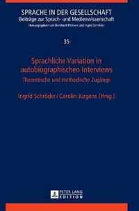 Sprachliche Variation in autobiographischen Interviews