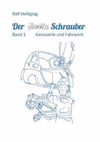 Der Isettaschrauber: Band 1