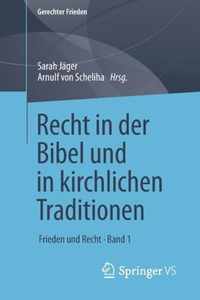 Recht in der Bibel und in kirchlichen Traditionen