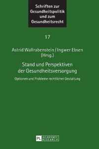 Stand und Perspektiven der Gesundheitsversorgung