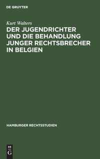 Der Jugendrichter und die Behandlung junger Rechtsbrecher in Belgien