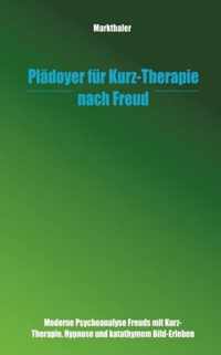 Pladoyer fur Kurz-Therapie nach Freud