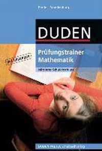 Duden. Prüfungstrainer Mathematik Mittlerer Schulabschluss. Berlin, Brandenburg