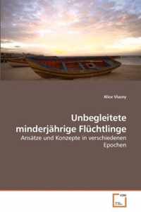 Unbegleitete minderjahrige Fluchtlinge