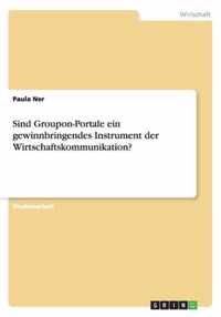 Sind Groupon-Portale ein gewinnbringendes Instrument der Wirtschaftskommunikation?