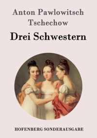 Drei Schwestern