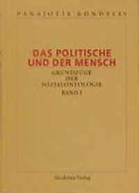 Das Politische und der Mensch, Band 1, Soziale Beziehung, Verstehen, Rationalitat