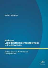 Modernes Liquiditatsrisikomanagement in Kreditinstituten