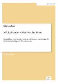 M.I.T.einander - Motiviert Im Team