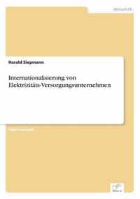 Internationalisierung von Elektrizitats-Versorgungsunternehmen