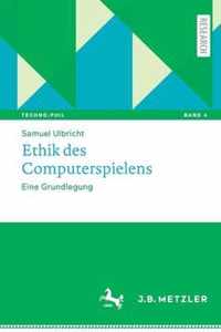 Ethik Des Computerspielens: Eine Grundlegung