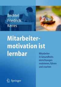 Mitarbeitermotivation Ist Lernbar