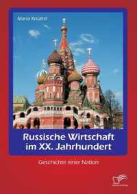 Russische Wirtschaft im XX. Jahrhundert