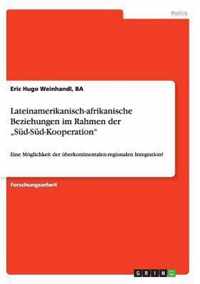 Lateinamerikanisch-afrikanische Beziehungen im Rahmen der  Sud-Sud-Kooperation