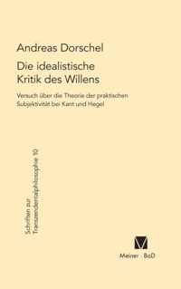 Die idealistische Kritik des Willens