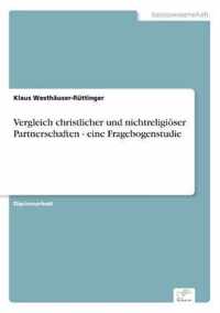 Vergleich christlicher und nichtreligioeser Partnerschaften - eine Fragebogenstudie