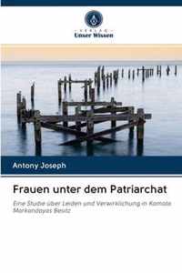 Frauen unter dem Patriarchat