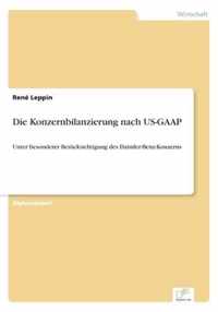 Die Konzernbilanzierung nach US-GAAP: Unter besonderer Berücksichtigung des Daimler-Benz-Konzerns