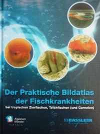 Der praktische bildatlas der fischkrankheiten