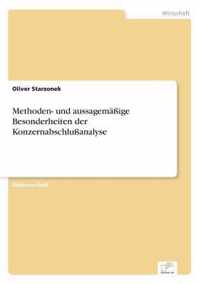 Methoden- und aussagemassige Besonderheiten der Konzernabschlussanalyse