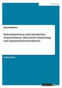 Kolonialrassismus und rassistischer Antisemitismus. Historische Entstehung und Argumentationsstrukturen