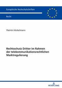 Rechtsschutz Dritter Im Rahmen Der Telekommunikationsrechtlichen Marktregulierung