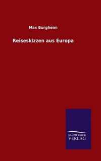 Reiseskizzen aus Europa