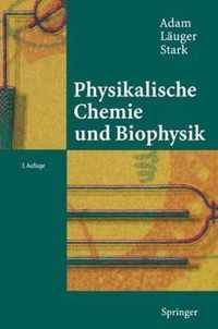 Physikalische Chemie Und Biophysik