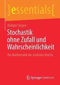 Stochastik ohne Zufall und Wahrscheinlichkeit