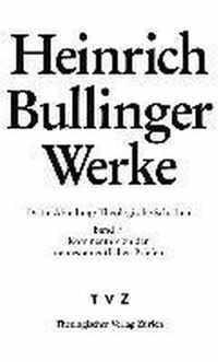 Heinrich Bullinger. Werke