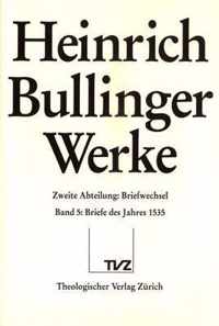 Heinrich Bullinger. Werke: 2. Abteilung: Briefwechsel. Band 5